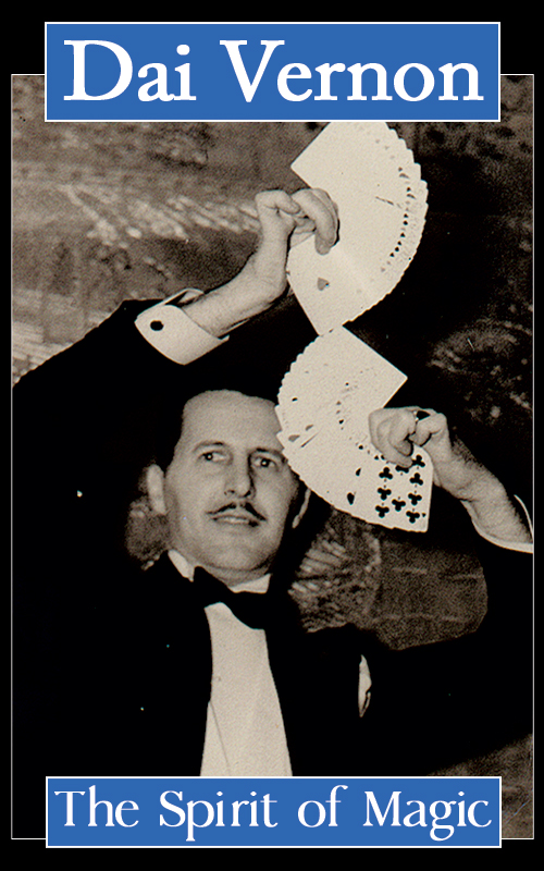 Dai Vernon Spirit of Magic